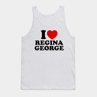 I Love Regina George Tank Top